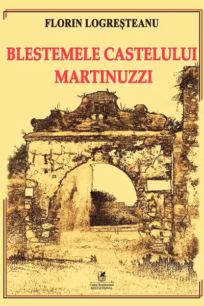 Blestemele Castelului Martinuzzi