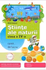 Ştiinţe ale naturii clasa a IV-a. Caiet de lucru