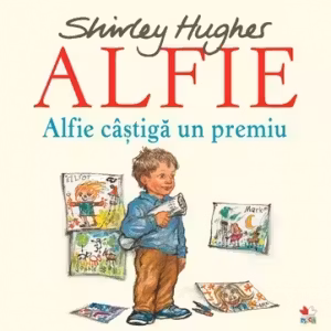 ALFIE. Alfie castiga un premiu. Shirley Hughes. reeditare