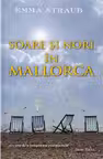 Soare si nori in Mallorca