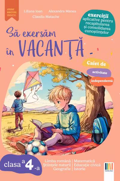 Sa exersam in vacanta clasa a 4-a