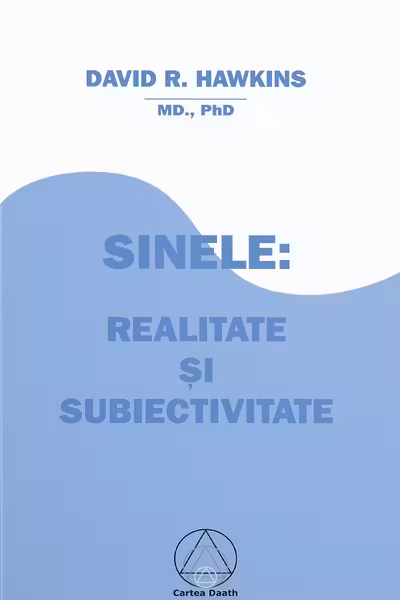 Sinele: realitate și subiectivitate