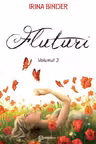 Fluturi. Volumul III
