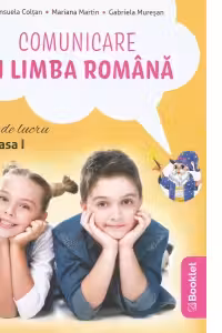 Comunicare in limba romana. Caiet de lucru. Clasa I (dupa manualul EDU)