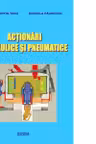 Actionari hidraulice si pneumatice