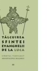 Talcuirea Sfintei Evanghelii de la Luca