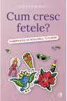 Cum cresc fetele?