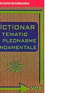 Dictionar Tematic de Pleonasme