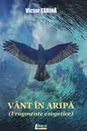 Vânt în aripă (fragmente exegetice)