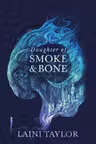 Daughter of Smoke and Bone