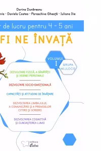 Alfi ne invata. Caiet de lucru pentru 4-5 ani, volumul I (saptamanile 1 - 17)