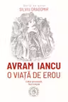 Avram Iancu. O viata de erou