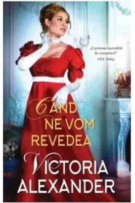 Cand ne vom revedea