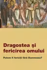 Dragostea si fericirea omului