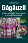 Gagauzii .Origini evolutie si asezarea in sudul Basarabiei