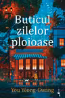 Buticul zilelor ploioase