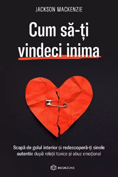 Cum sa-ti vindeci inima