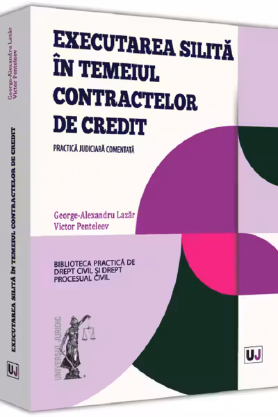 Executarea silită în temeiul contractelor de credit