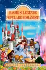 Basme si legende populare romanesti
