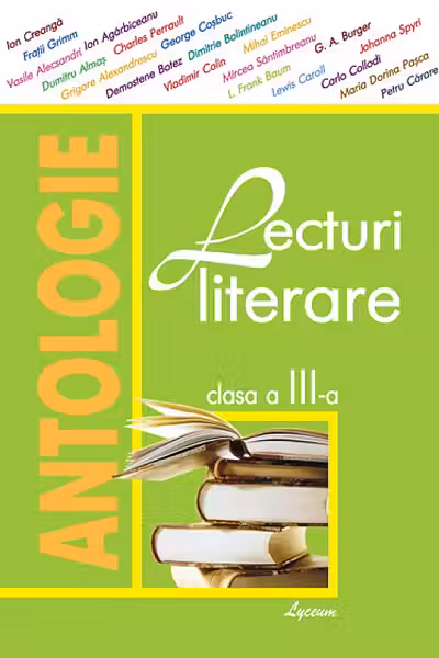 Lecturi literare. Antologie - clasa 3-a