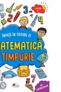 Invat in fiecare zi - Matematica timpurie