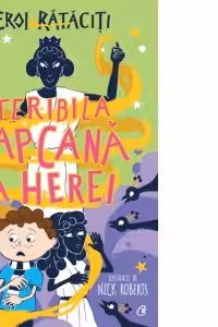 Eroi rătăciți. Teribila capcană a Herei
