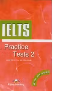 Teste limba engleza IELTS Practice Tests 2 cu raspunsuri