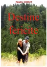 Destine fericite