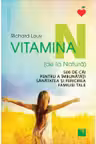 Vitamina N (de la Natură). 500 de căi pentru a îmbunătăţi sănătatea şi fericirea familiei tale