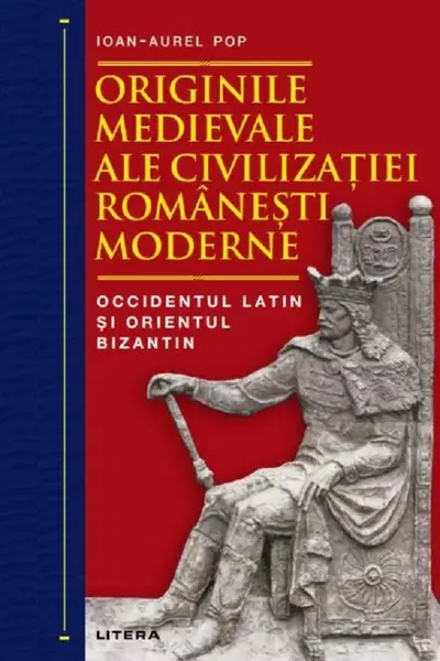 ORIGINILE MEDIEVALE ALE CIVILIZATIEI ROMANESTI MODERNE