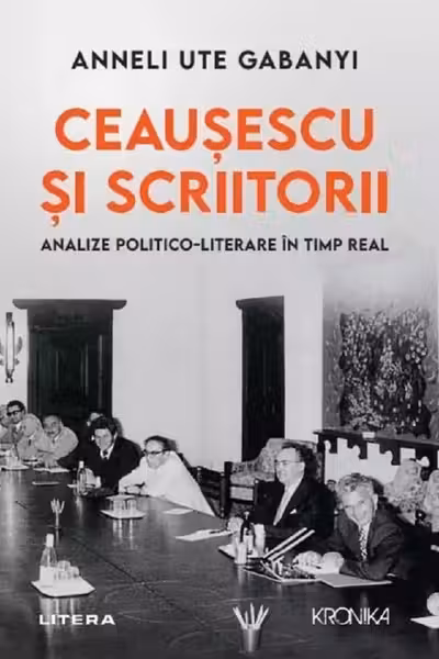 Kronika. CEAUSESCU SI SCRIITORII. Analize politico-literare in timp real.