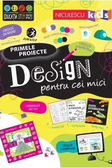 Design pentru cei mici. Primele proiecte