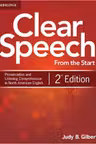 Clear Speech from the Start - Student's Book: Basic Pronunciation and Listening Comprehension in North American English
