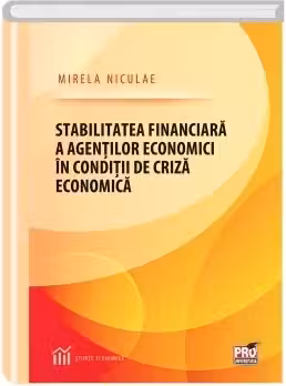 Stabilitatea financiara a agentilor economici in conditii de criza economica