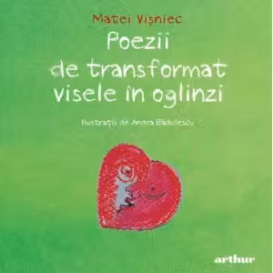 Poezii de transformat visele in oglinzi