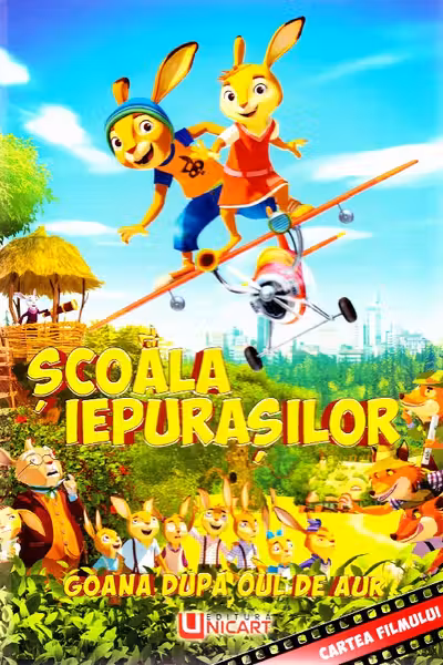 Școala Iepurașilor. Goana după Oul de Aur