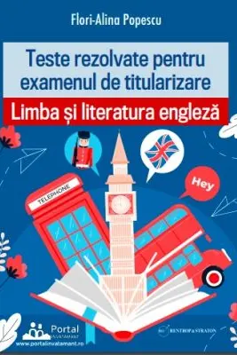 Teste REZOLVATE pentru examenul de titularizare. Limba si Literatura engleza