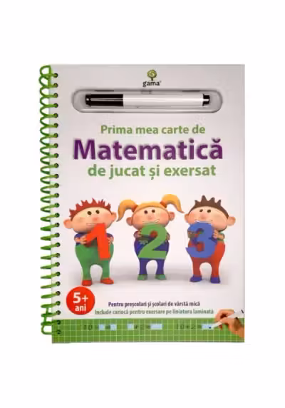 Prima mea carte de matematica de jucat si exersat.Editia a II-a