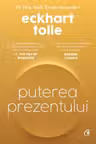 Puterea prezentului. Editie de colectie