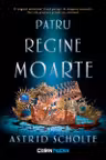 Patru regine moarte
