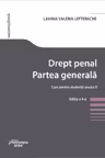 Drept penal. Partea generala. Curs pentru studentii anului 2. Editia a 4-a