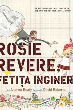 Rosie Revere, fetita inginer