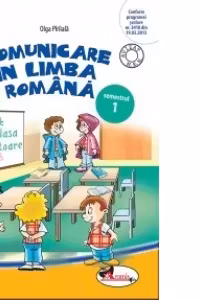 Comunicare in limba romana. Caiet pentru clasa pregatitoare, semestrul 1