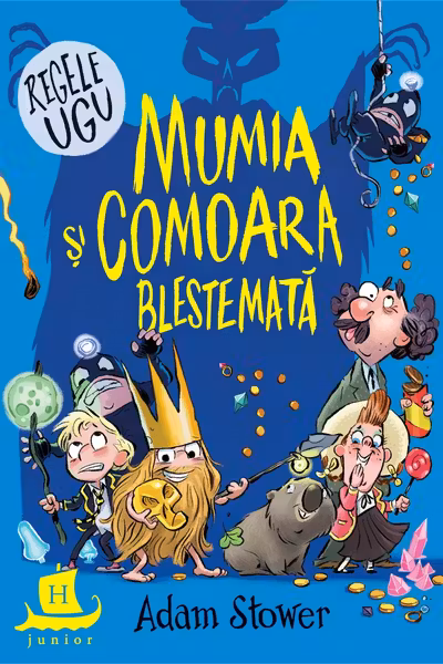 Regele Ugu. Mumia si comoara blestemata
