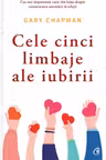 Cele cinci limbaje ale iubirii. Curtea Veche