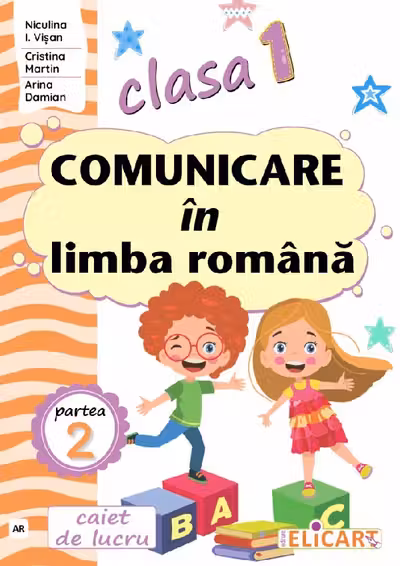 Comunicare in limba romana - Clasa 1 Partea 2 - Caiet (AR)