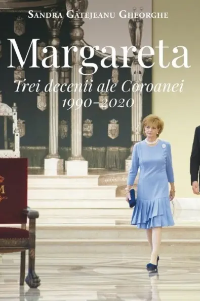 Margareta. Trei decenii ale Coroanei 1990-2020