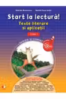 Start la lectura.Teste literare si aplicatii.Clasa I