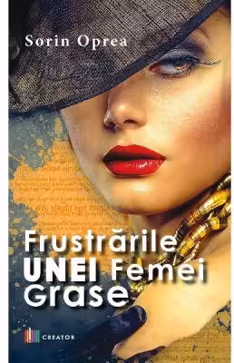 Frustrările unei femei grase