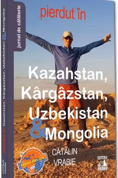 Pierdut in Kazahstan, Kargazstan, Uzbekistan si Mongolia